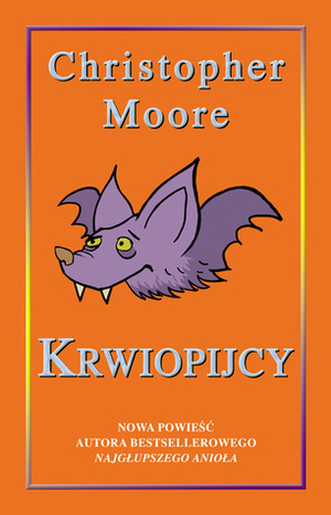 Krwiopijcy by Jacek Drewnowski, Christopher Moore