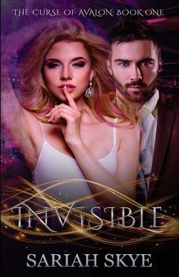 Invisible by Sariah Skye