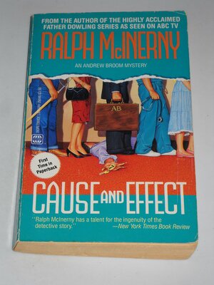 Cause And Effect by Ralph McInerny