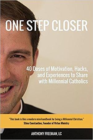 One Step Closer by Anthony Freeman, Anthony Freeman