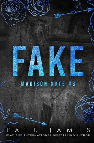 Fake by Tate James