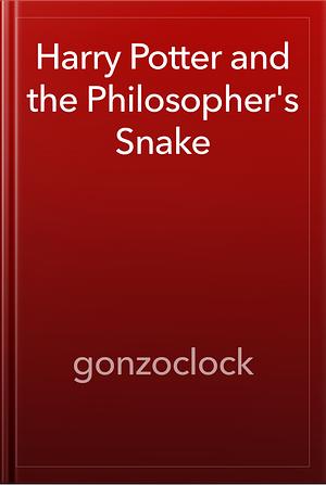 Harry Potter and the Philosopher's Snake  by ganzoclock