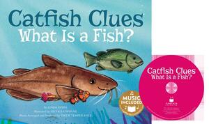 Catfish Clues: What Is a Fish? [With CD (Audio)] by Linda Ayers