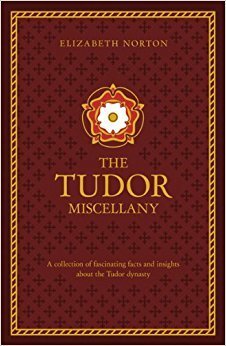 The Tudor Treasury by Elizabeth Norton