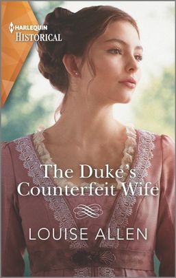 The Duke's Counterfeit Wife by Louise Allen