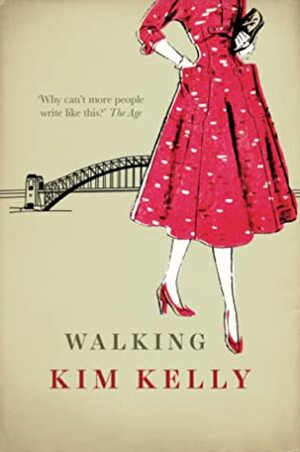 Walking by Kim Kelly