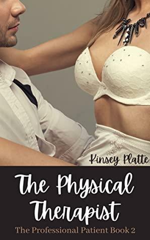 The Physical Therapist by Kinsey Platte