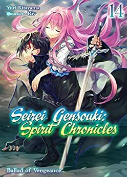 Seirei Gensouki: Spirit Chronicles Volume 14 by Yuri Kitayama