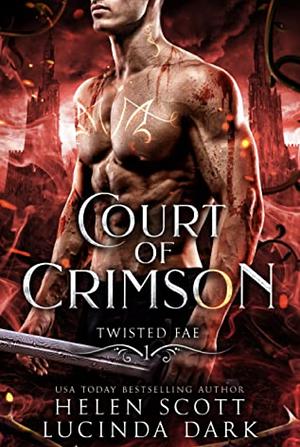 Court of Crimson by Lucinda Dark, Helen Scott