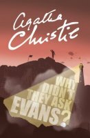 Proč nepožádali Evanse? by Agatha Christie