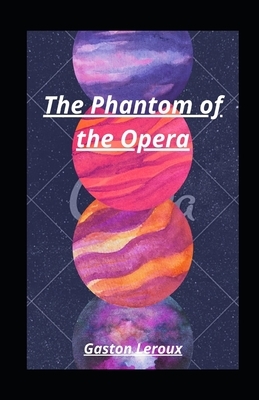 The Phantom of the Opera illustrated by Gaston Leroux