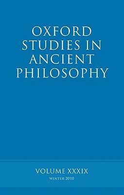 Oxford Studies in Ancient Philosophy Volume: Volume 39 by Brad Inwood