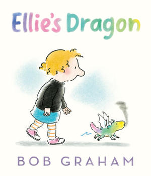 Ellie's Dragon by Bob Graham