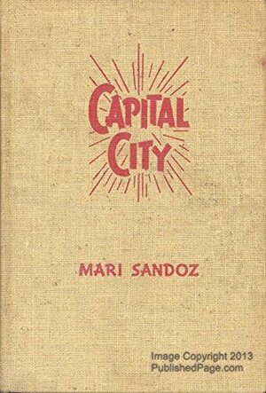 Capital City by Mari Sandoz