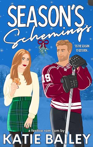 Season's Schemings by Katie Bailey