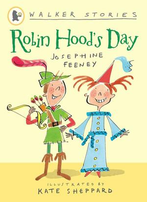 Robin Hood's Day by Josephine Feeney
