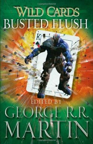 Busted Flush by George R.R. Martin