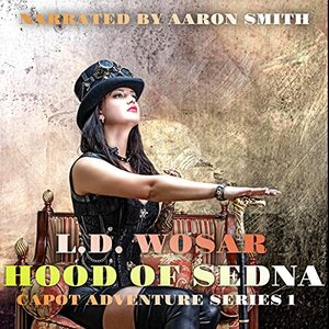 Hood of Sedna by L.D. Wosar