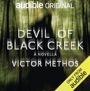 Devil of Black Creek  by Victor Methos