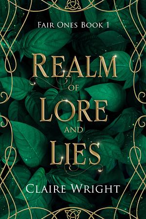 Realm of Lore and Lies by Claire Wright