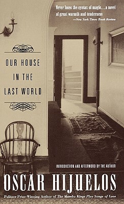 Our House in the Last World by Oscar Hijuelos