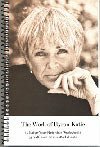 The Work Of Byron Katie: 35 Judge Your Neighbor Worksheets, 35 Self Facilitation Worksheets by Byron Katie