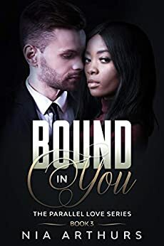 Bound In You by Nia Arthurs