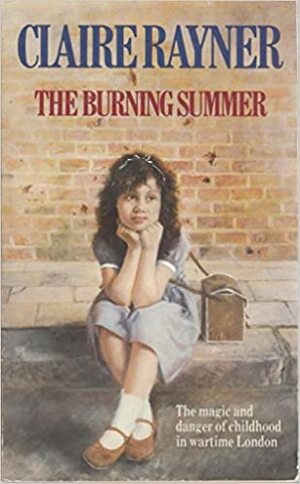 The Burning Summer by Claire Rayner
