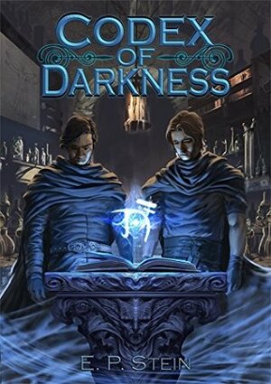 Codex of Darkness by Luciano Fleitas, E.P. Stein