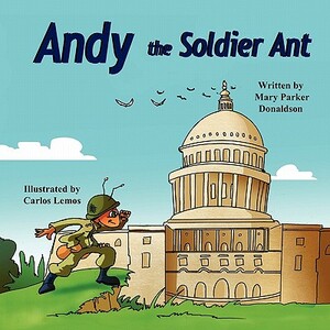 Andy the Soldier Ant by Mary Parker Donaldson