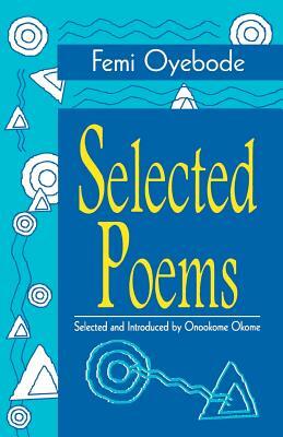 Selected Poems by Femi Oyebode