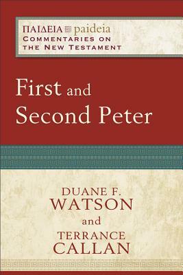 First and Second Peter by Terrance D. Callan, Duane F. Watson