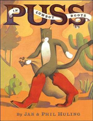 Puss in Cowboy Boots by Jan Huling