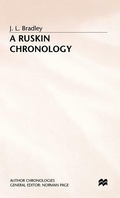 Ruskin Chronology by J. Bradley