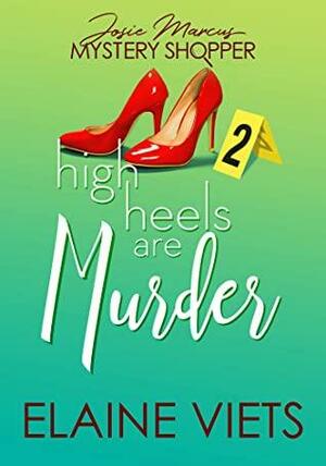 High Heels Are Murder by Elaine Viets