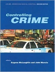 Controlling Crime by Eugene McLaughlin