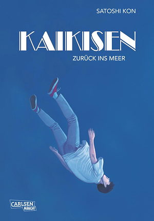 Kaikisen - Zurück ins Meer by Satoshi Kon