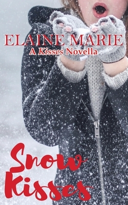 Snow Kisses by Elaine Marie