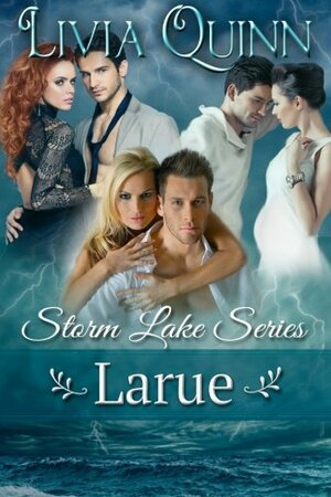 Larue: Storm Lake Series by Livia Quinn