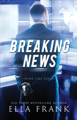 Breaking News by Ella Frank