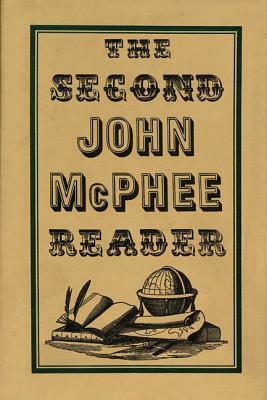 The Second John McPhee Reader by John McPhee