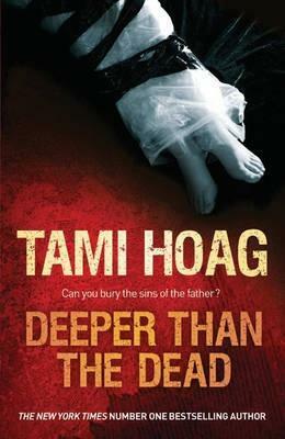 Deeper Than the Dead by Tami Hoag
