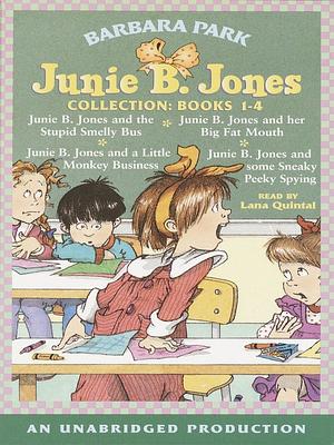 Junie B. Jones Collection, Books 1-4 by Barbara Park