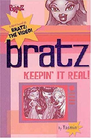 Bratz: Keepin' It Real by Unknown, Charles O'Connor