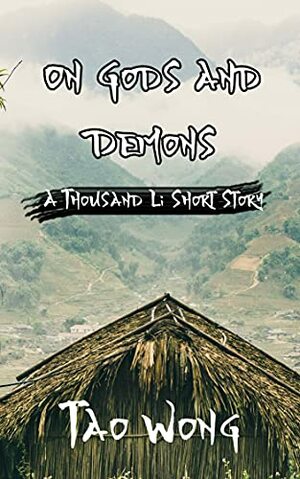 On Gods and Demons by Tao Wong