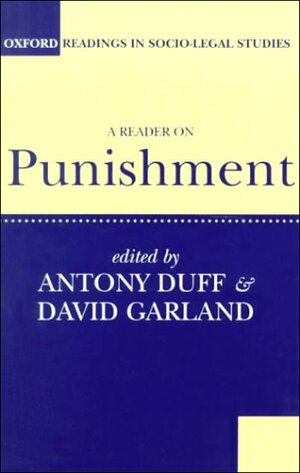 A Reader on Punishment by Garland Duff