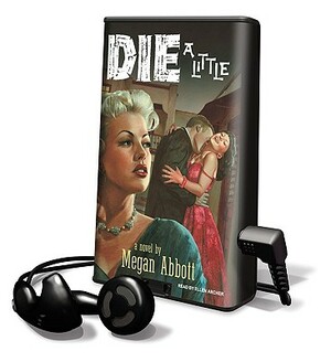 Die a Little by Megan Abbott