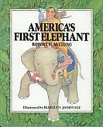 America's First Elephant by Robert M. McClung