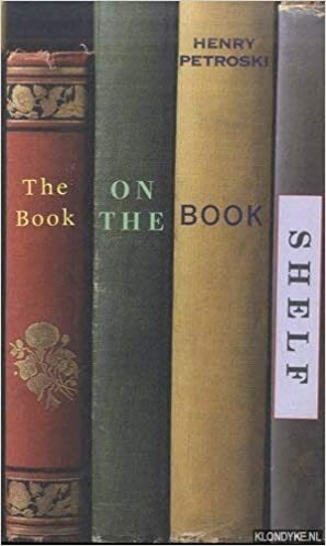 The Book On the Bookshelf by Henry Petroski