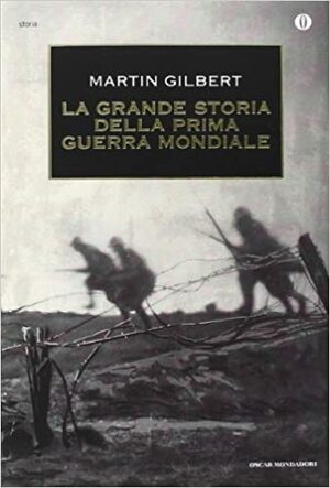 La grande storia della prima guerra mondiale by Carla Lazzari, Martin Gilbert